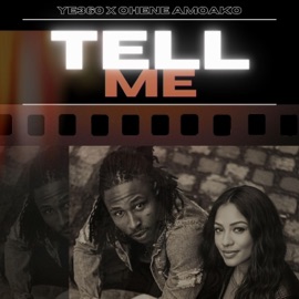 Tell Me (feat. Ohene Amoako) YE360