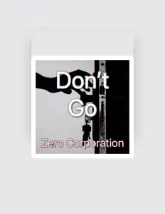 Zero Corporation सुनें, म्यूज़िक वीडियो देखें, बायो पढ़ें, दौरे की तारीखें और बहुत कुछ देखें!