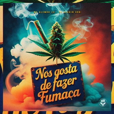 Nós Gosta de Fazer Fumaça - Single