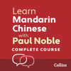 Learn Mandarin Chinese with Paul Noble for Beginners – Complete Course - Paul Noble & Kai-Ti Noble