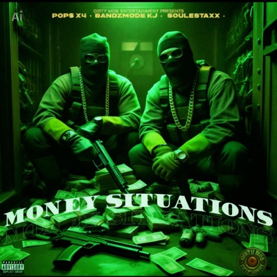 Money Situations (feat. BandzMode KJ, Pop$ X4 & soulestaxx) - Single