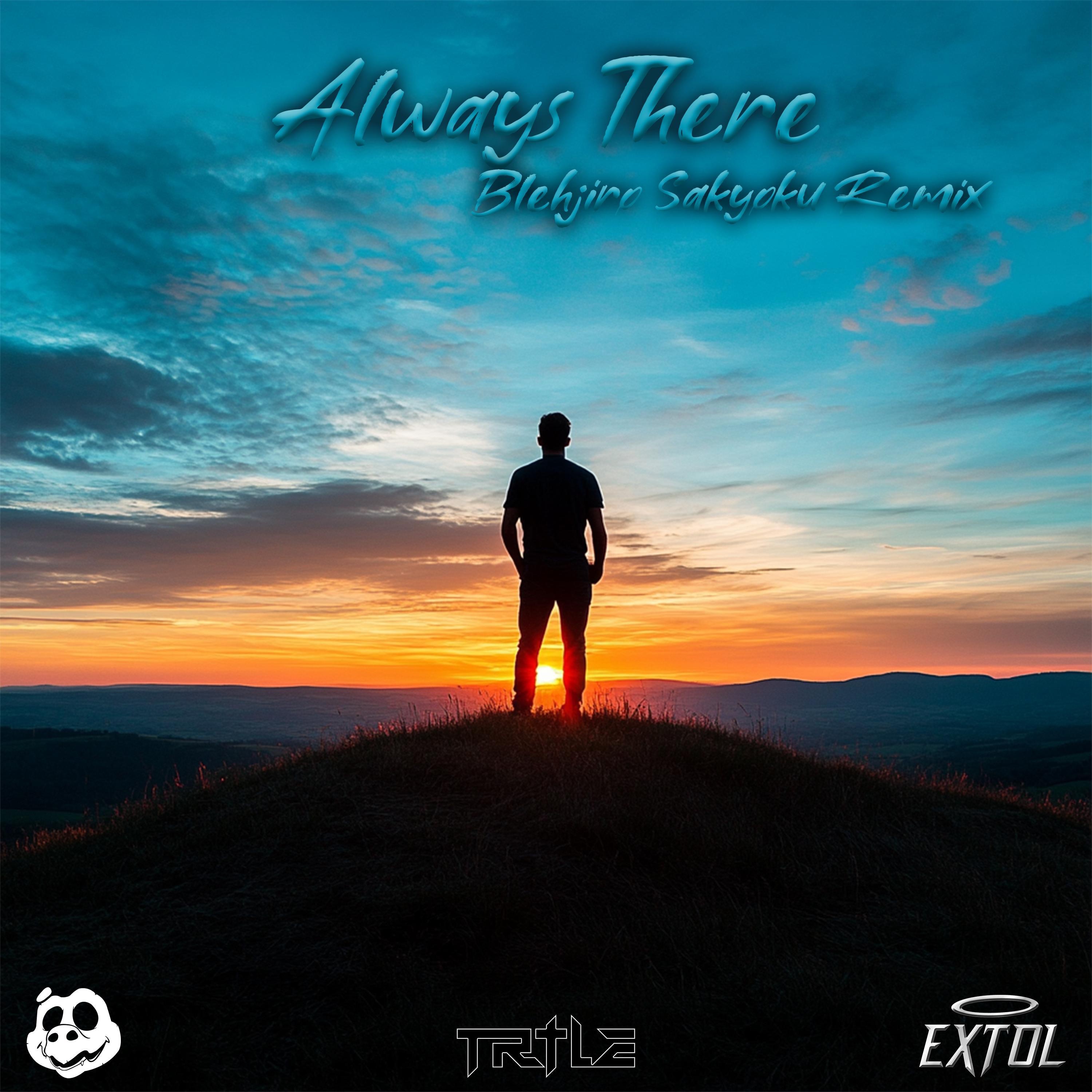 Always There (Blehjiro Sakyoku Remix) - Single