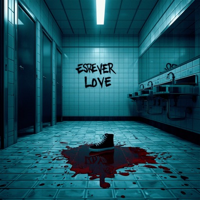 ESREVER LOVE - Single