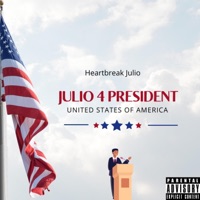 Julio 4 President - Single - Heartbreak Julio