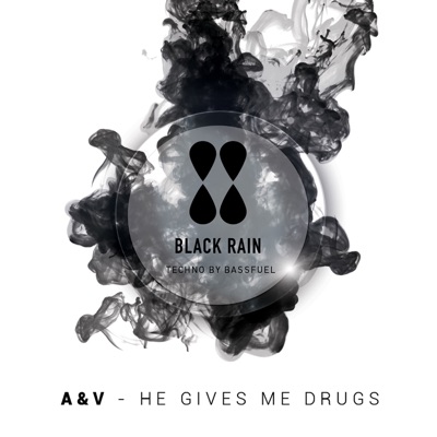 He gives me drugs - Single