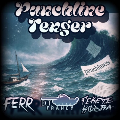 Punchline Tenger (feat. FERR & Fekete Kobra) - Single