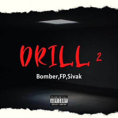 Drill 2 (feat. FP & Sivak) [Special] - Single