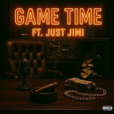 Game Time (feat. Just Jimi) - Single
