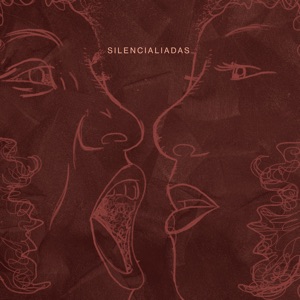 Silencialiadas (feat. Fernando Parré & Raul Coca)