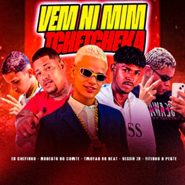 Vem Ni Mim Tchetcheka (feat. Vitinho o Peste & Modesto Do Corte) Trovão no Beat, eo chefinho & Neguin ZN