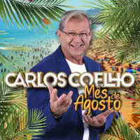 MÊS DE AGOSTO — CARLOS COELHO