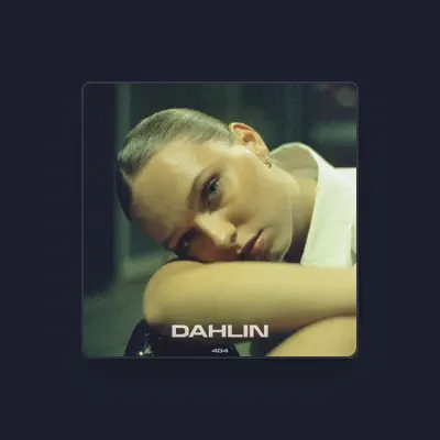 Listen to Dahlin, watch music videos, read bio, see tour dates & more!