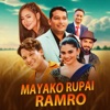 Mayako Rupai Ramro - EP