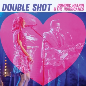 Dominic Halpin & the Hurricanes - Double Shot - 排舞 音樂