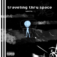 Traveling Thru Space - Single - syner6y