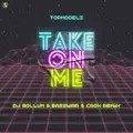 Take On Me