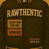 Rawthentic (feat. RON A.D. & VOKAB) - Single - SamIam the MC
