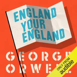 England Your England (Unabridged)