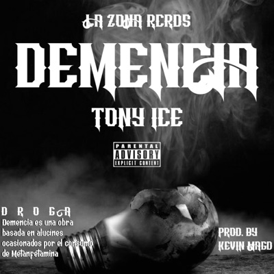 DEMENCIA (feat. Tony Ice) - Single