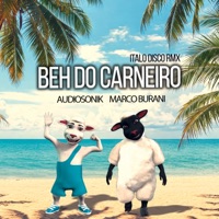 Beh do Carneiro (feat. Marco Burani) [Italo Disco] - Single - Audiosonik
