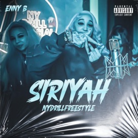 SIRIYAH (NYDRILLFREESTYLE) Enny B