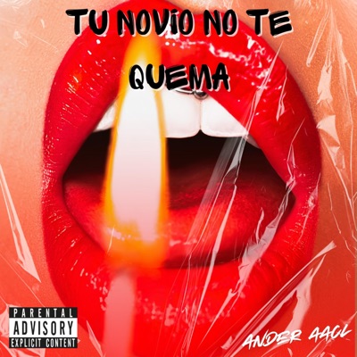 Tu novio no te quema (Ander aacl) - Single