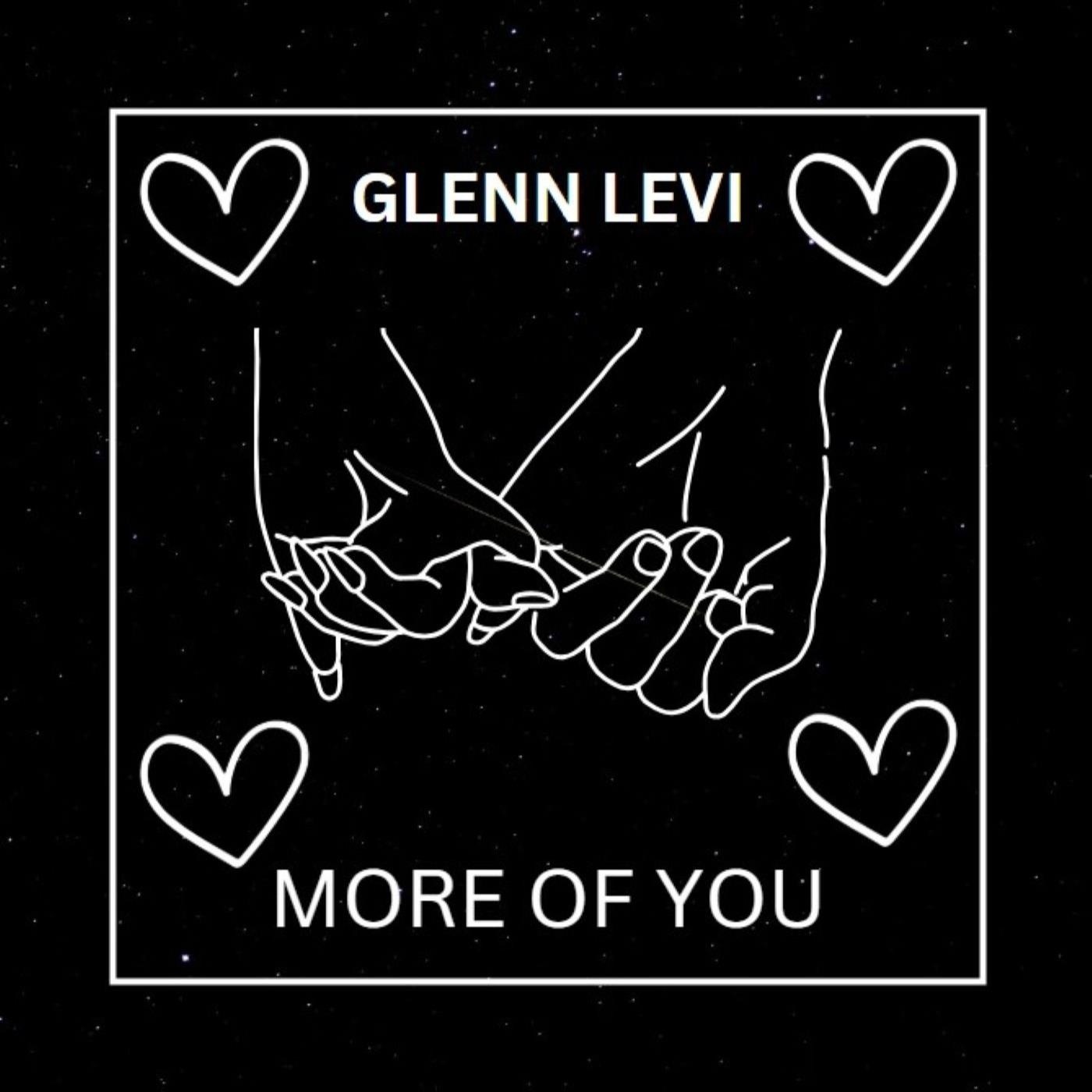 Glenn Levi - More Of You