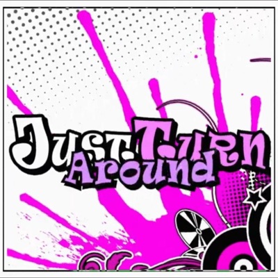 JUST TURN AROUND (feat. Waveslye) - Single