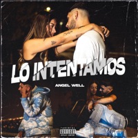Lo Intentamos - Single - Angel Well