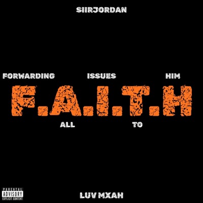 Faith (feat. Luv Mxah) - Single