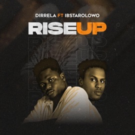 RISE UP (feat. IBSTAROLOWO) Dirrela
