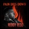 Pain Dies Down - Reddy Redd lyrics