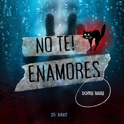 NO TE ENAMORE (feat. Domi Baby) - Single