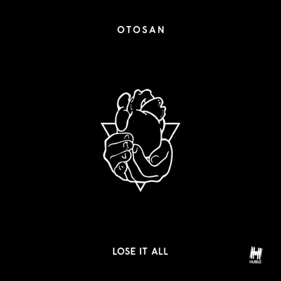 Lose It All (feat. Keelan Mak) - Single