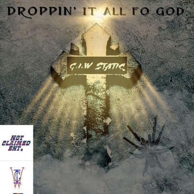 Droppin' It All Fo God - Single
