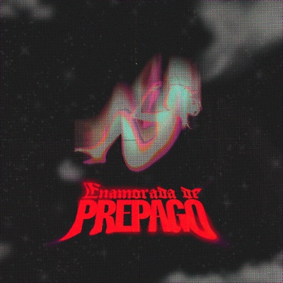 Enamorada de Prepago - Single