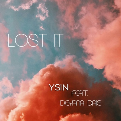 Lost It (feat. Deyana Daie) - Single