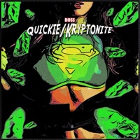 Quickie/Kryptonite - Single - Doss