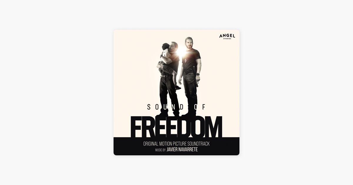 Sound of Freedom (Original Motion Picture Soundtrack) - Album by