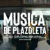 Música de Plazoleta (feat. Foyone, Spok Sponha, Cano Oasis, C.Terrible, Faenna, Kale Calá, Molly & Anahí Crucxs) - Single album cover