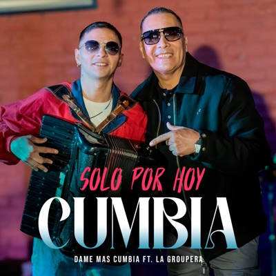 Solo Por Hoy Cumbia: Tendría Que Llorar Por Ti / Que Nadie Se Entere / Mal Amor / Rico y Suave - Single