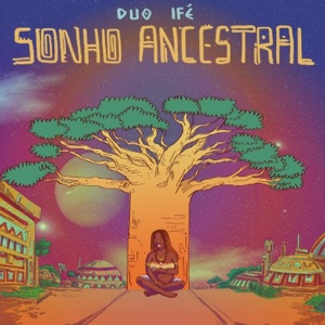 Sonho Ancestral (feat. BM Ally)