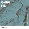 Over Me