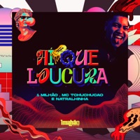 Ai Que Loucura - Single - 1 milhão, MC TCHUTCHUCÃO & Natralhinha