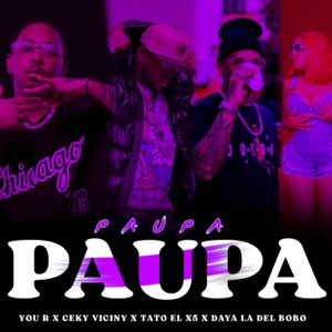 Paupa Paupa (feat. Daya la del lobo & Tato el X5)