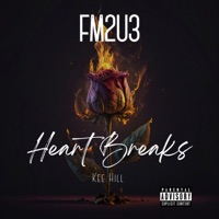 FM2U3: Heartbreaks - EP - Kee Hill