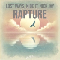 Rapture - Single - Lost Ways, Kide (IT) & Nick Jay