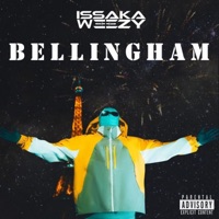 Bellingham - Single - Issaka Weezy