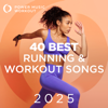 40 Best Running & Workout Songs 2025 (Fitness & Workout Music Ideal for Running and Jogging 131-154 BPM) - Power Music Workout