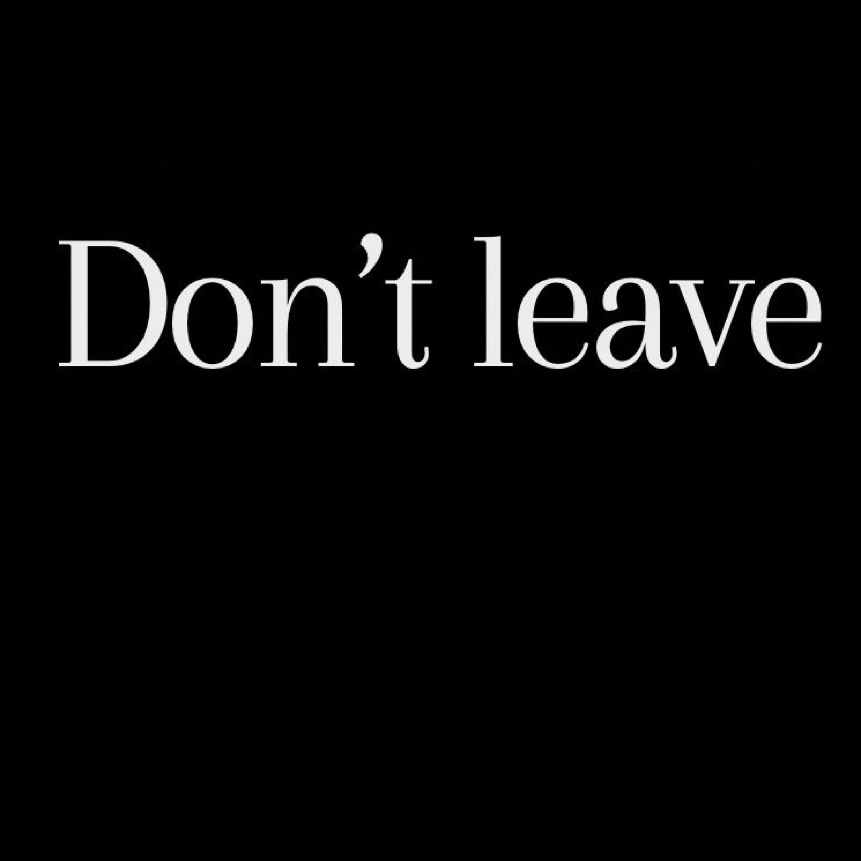 Don't leave - Single